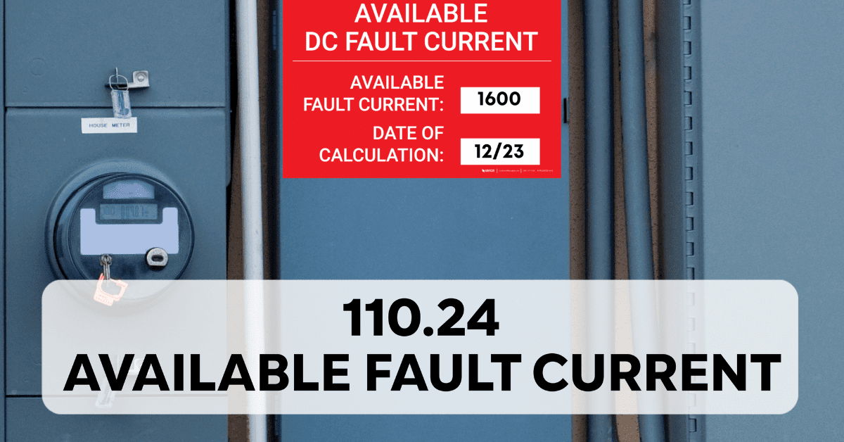 Available Fault Current - 110.24 (2023 NEC)