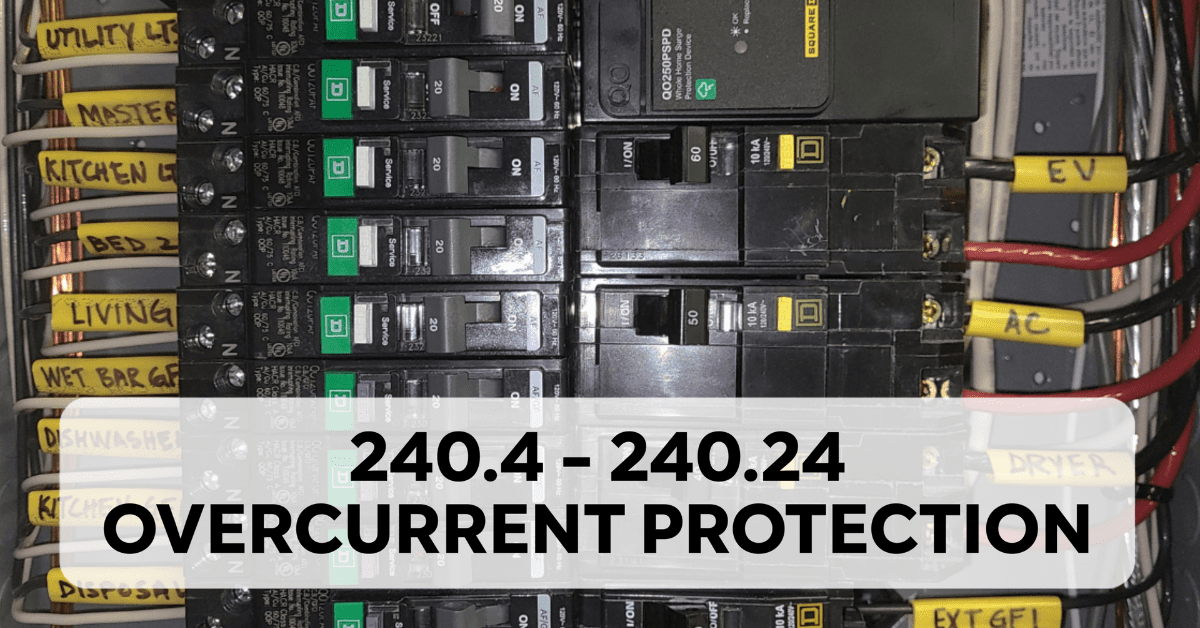 Overcurrent Protection - 240.4-240.24 (2023 NEC)