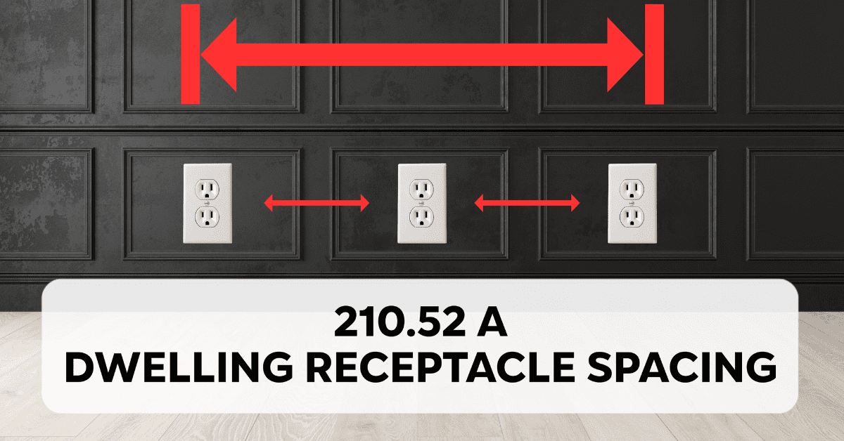 Dwelling Receptacle Spacing - 210.52A (2023 NEC)