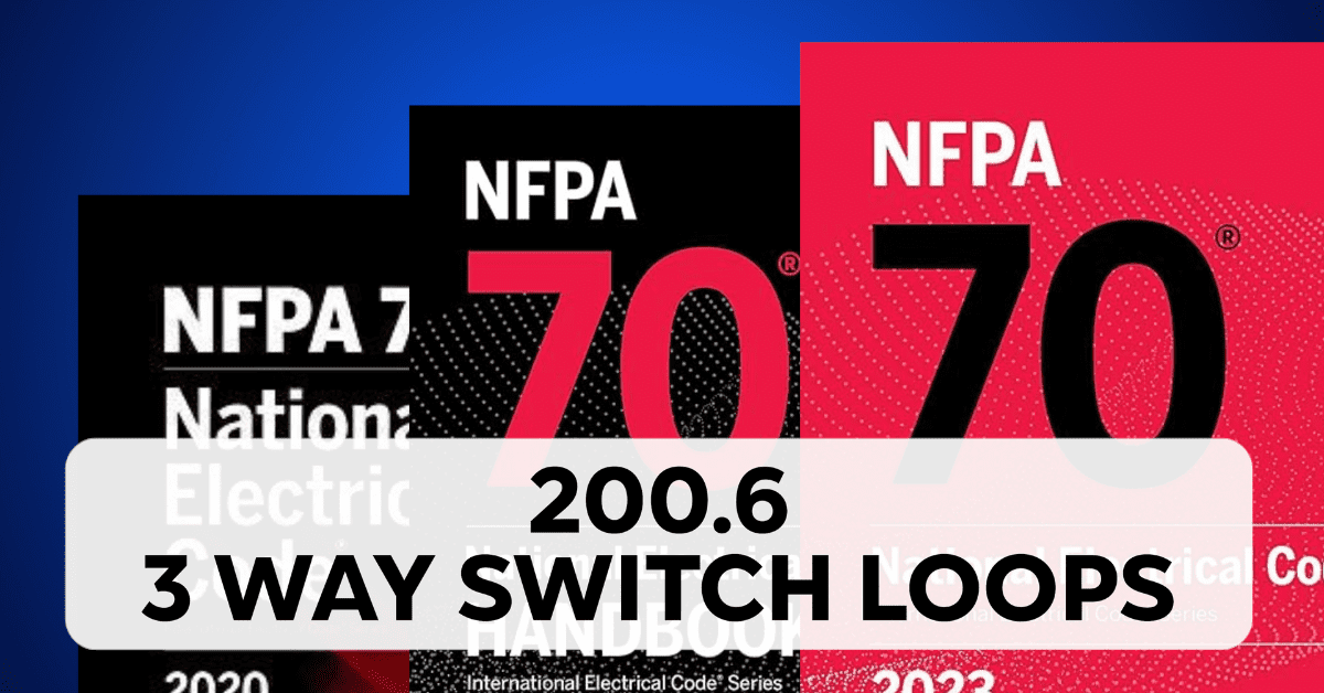 200.6: 3 Way Switch Loops